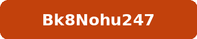 BK8NOHU247